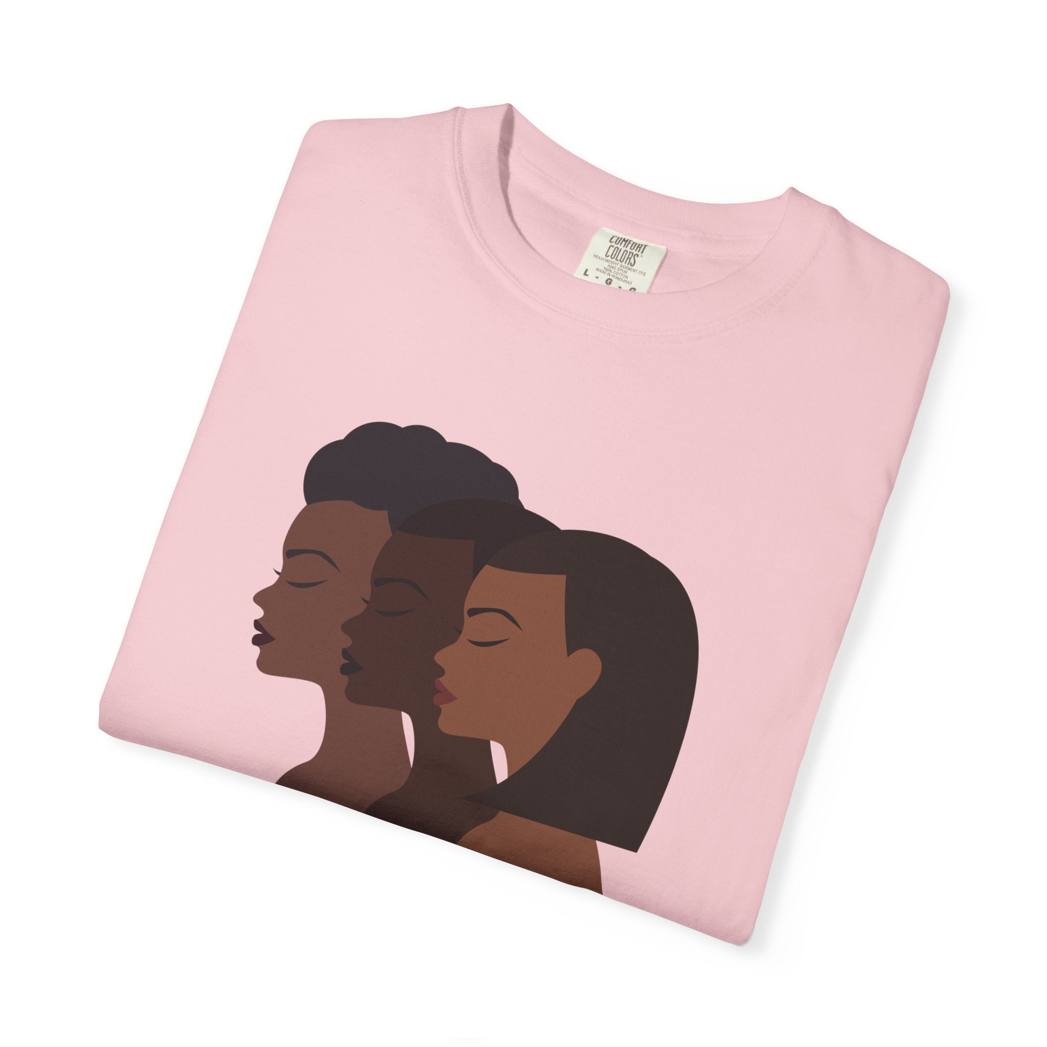 T-Shirt — Sisterhood Profile Portraits with Affirmation Text