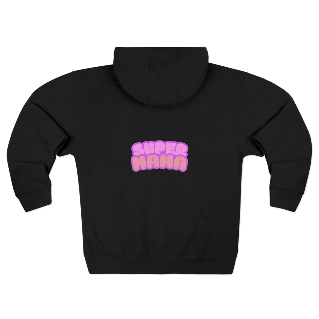 Mom / Super Mama Zip Hoodie — 'MOM' Front & 'SUPER MAMA' Back Cozy Zip-Up