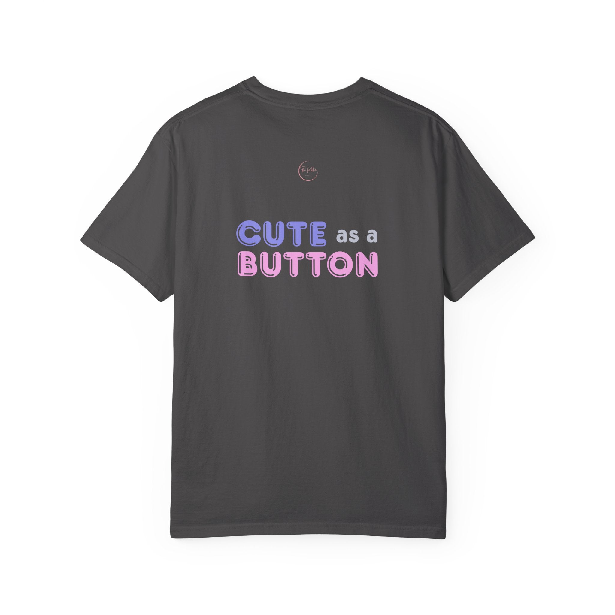 Mom Up T-Shirt — Cute as a Button Pastel Graphic Tee for Moms