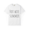 Hot Wife Summer T-Shirt — Funny Bachelorette & Vacation Tee